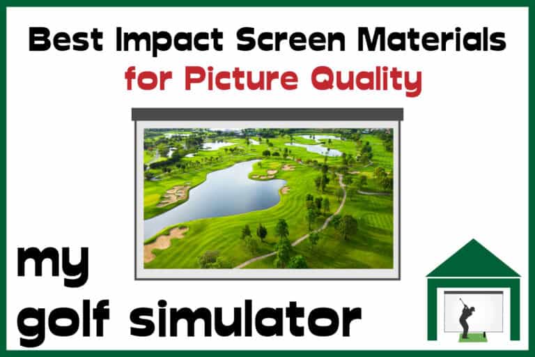 Best Impact Screen Materials for Picture Quality My Golf Simulator