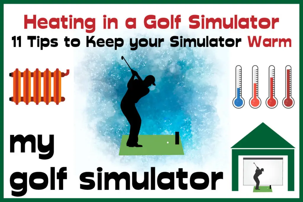 golf simulator heating